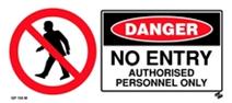 Danger - No Entry Authorised Personnel Only